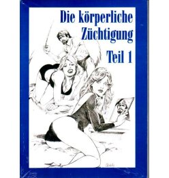 Die körperliche Züchtigung Teil 1